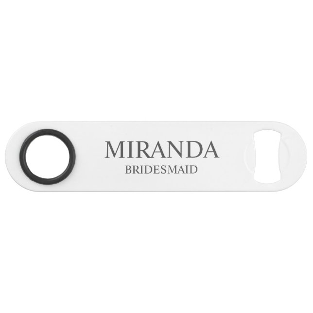 Klassischer Personalisierter Name der Bridesmaid Speed Flaschenöffner (Vorderseite (Horizontal))