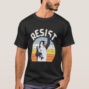 Klassischer Widerstand Pinguine Aktivismus Wir ste T-Shirt