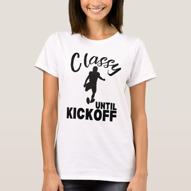 Klassisches bis Kickoff Funny Football Design T-Shirt (Vorderseite)