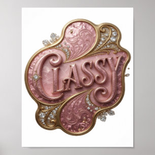 Klassisches Rosa CLASSY Poster