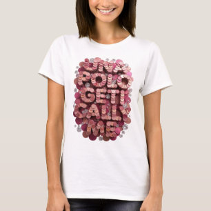Klassisches Rosa UNFOLD GET ME CALL ME 3D-Textkuns T-Shirt