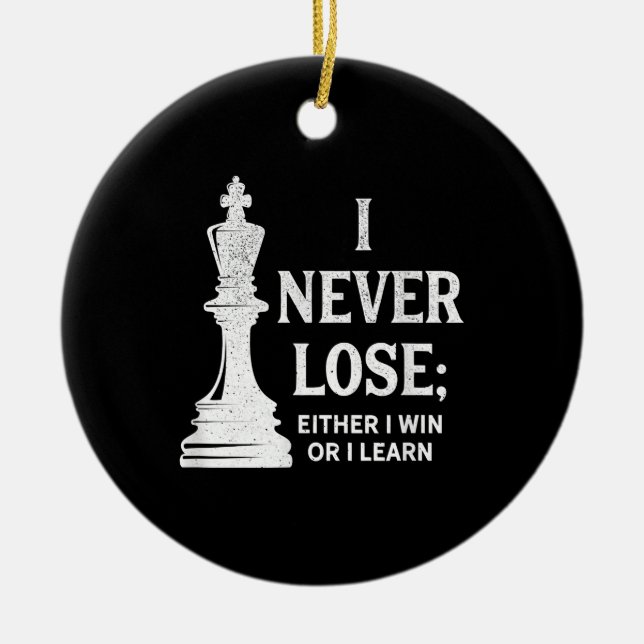 Klassisches Schachdesign, ich verliere nie; ich ge Keramik Ornament (Vorne)