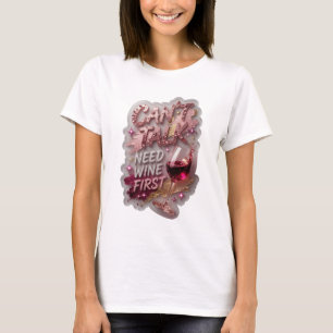 Klassisches Silber KANN NICHT REDEN BRAUCHT ERST W T-Shirt