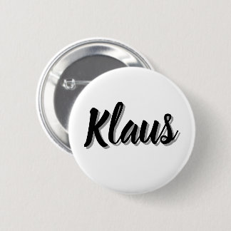 Klaus Mens Name, Button