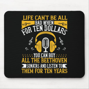 Klavier - Das Leben kann mit Beethoven nicht schle Mousepad
