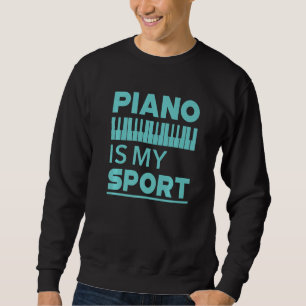Klavier ist mein Sport Pianist Musik Keyboard Mus Sweatshirt
