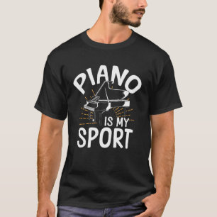 Klavierlehrer Pianist Klavier Ist Mein Sport T-Shirt