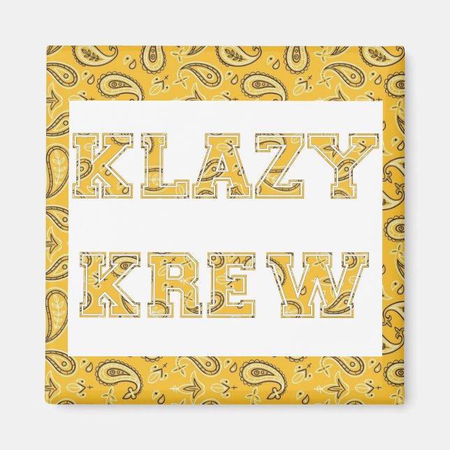 KLAZY KREW Magnet (Vorne)