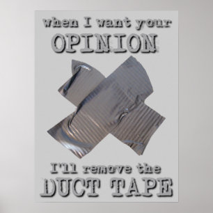 Klebeband Meinung Lustiges Poster Humor