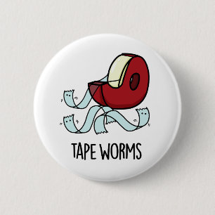 Klebeband-Würmer Lustige Klebeband-Witze Button