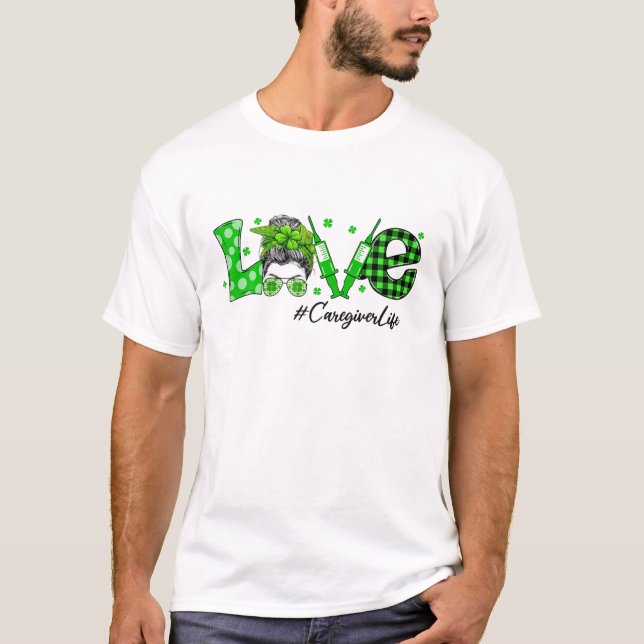 Kleeblatt Liebe Caregiver Life St Patricks Day Mes T-Shirt (Vorderseite)