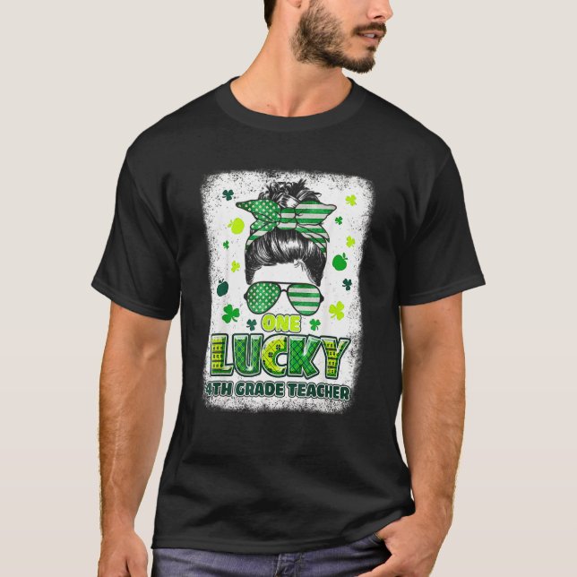 Kleeblatt One Lucky 4th Grade Teacher Messy Bun Pa T-Shirt (Vorderseite)