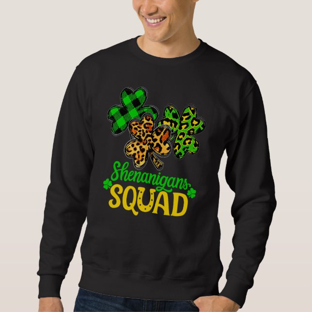 Kleeblatt St Patricks Day Shenanigans Squad Lucky  Sweatshirt (Vorderseite)