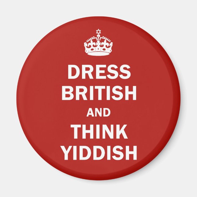 Kleid britisch und Think Yiddish Magnet (Vorne)