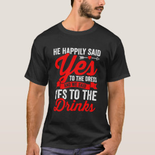 Kleid Getränke Lgbtq Schwul Junggeselle Py Gleichh T-Shirt