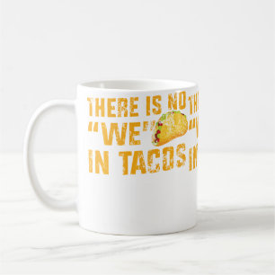 Kleidung Keine Wir In Tacos Kaffeetasse
