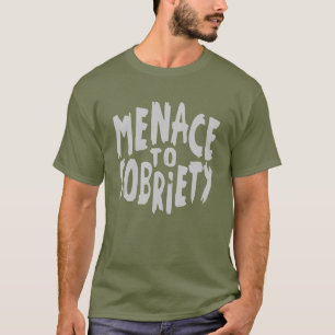 Kleidung "Menace to Sobriety" T-Shirt