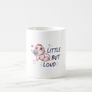 Klein aber laut kaffeetasse