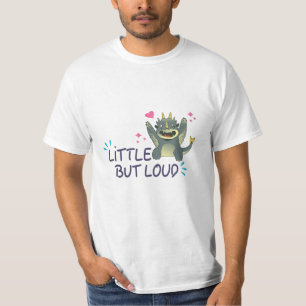 Klein aber laut T-Shirt