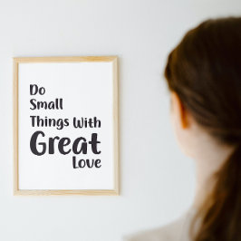 Kleine Dinge mit großartigem Liebe Poster tun