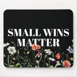 Kleine Erfolge zählen Zitat mit Wildblumen Mousepad