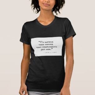 Kleine Frauen-Zitate T-Shirt