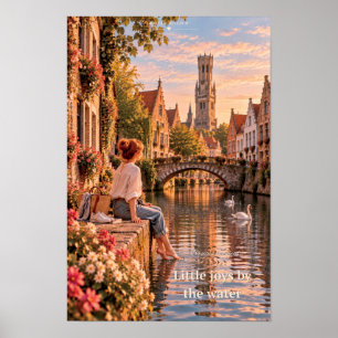 Kleine Freuden am Wasser Brügge Belgien Poster