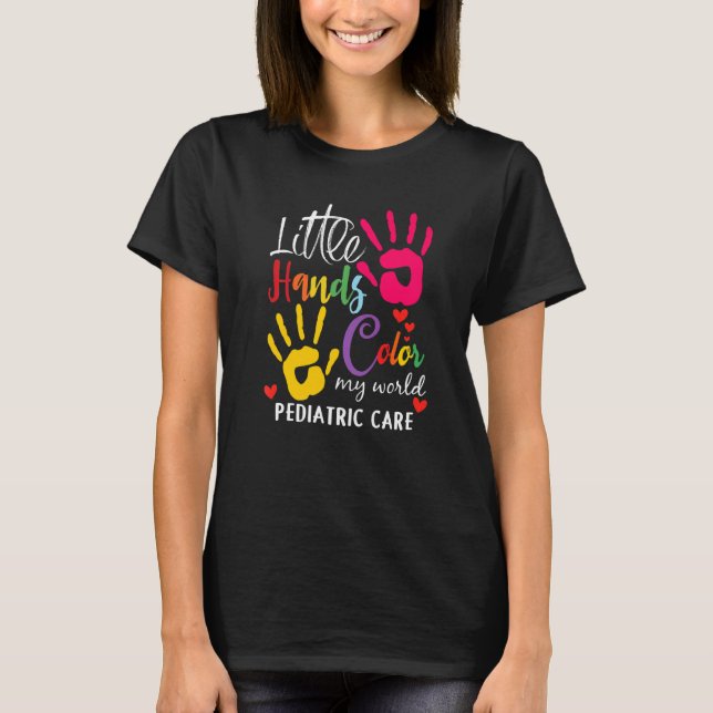 Kleine Hand Farbe meine Welt pädiatrische Pädiatri T-Shirt (Vorderseite)