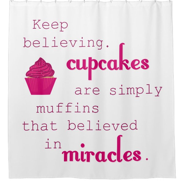 Kleine Kuchen sind Muffins, die an Wunder glaubten Duschvorhang (Vorderseite)
