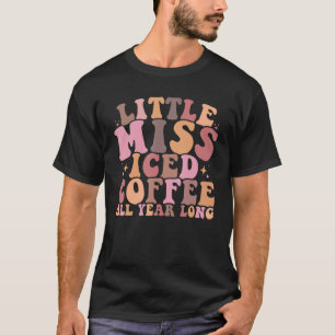 Kleine Miss Iced Kaffee das ganze Jahr über kalte T-Shirt