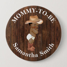 Kleine OM Cowboy Western Baby Dusche Mama zu sein Button