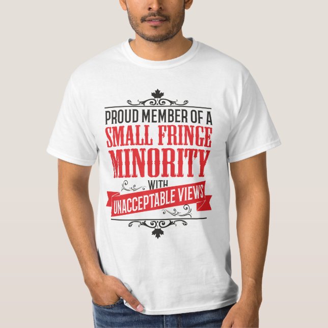 Kleine Randminderheit mit unannehmbaren Ansichten T-Shirt (Vorderseite)