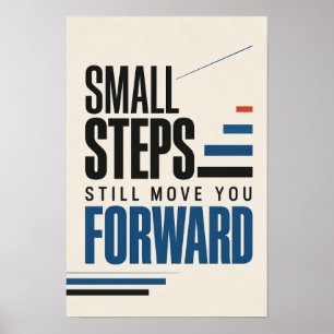 Kleine Schritte Bringen Dich Voran Motivations-Typ Poster