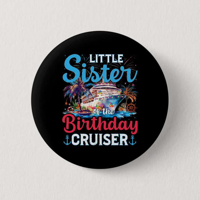 Kleine Schwester des Geburtstags-Kreuzfahrtschiffs Button (Vorderseite)