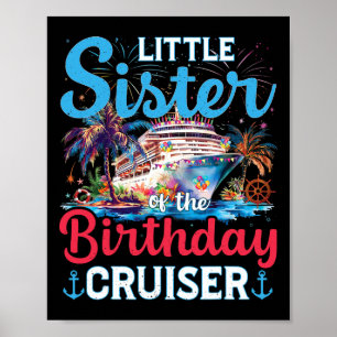 Kleine Schwester des Geburtstagscruisers Lustige K Poster