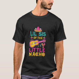 kleine Schwester des Little Nacho Mexican Theme 1. T-Shirt