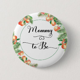 Kleine Süsse Citrus Orange Mama zu sein Button