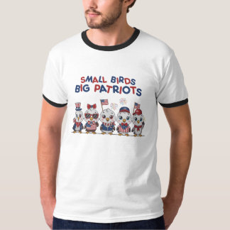 Kleine Vögel große Patrioten T-Shirt