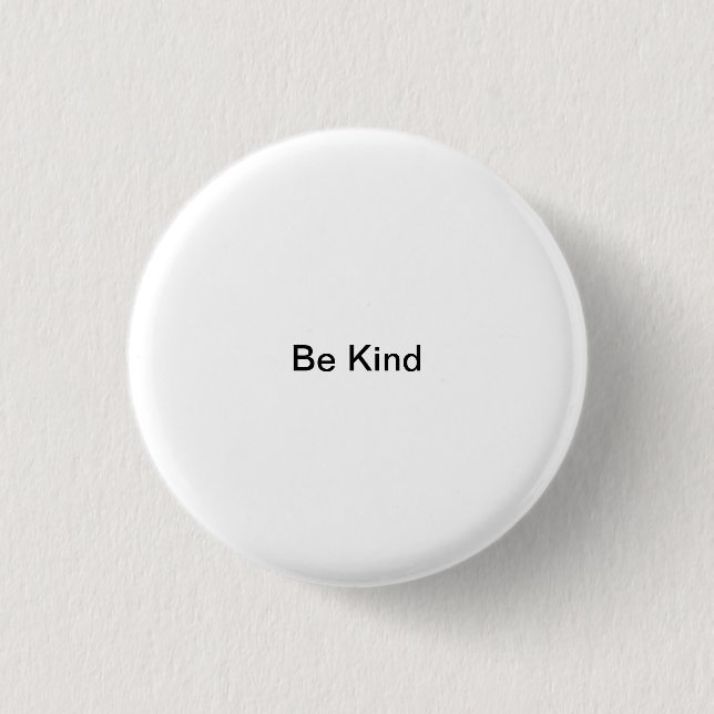 Kleine Wörter: Seien Sie nett Button (Vorderseite)