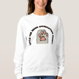 Kleine Zehenbohnen-Würdigungsgesellschaft Sweatshirt