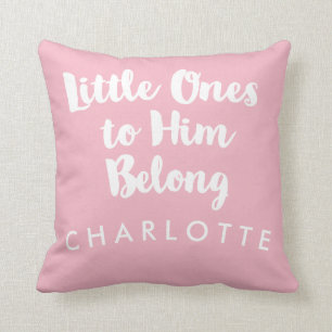 Kleine zu Ihm gehören Pink Christliches Kinderzimm Kissen