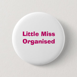 Kleinen Fräulein Organised Badge Button