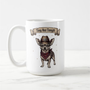 Kleiner aber harter Chihuahua-Cowboy - Western-Hun Kaffeetasse