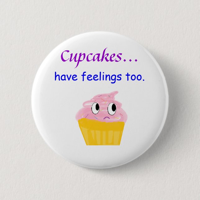 kleiner Kuchen, kleine Kuchen… haben Gefühle auch Button (Vorderseite)