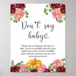 Kleiner Kürbisblumengarten Sag kein Babyposter Poster