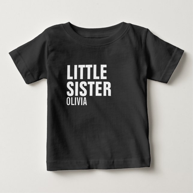 Kleiner Sister Custom Baby T - Shirt (Vorderseite)