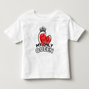 Kleinkind T - Shirt : Meine einzige Königin (weiß)