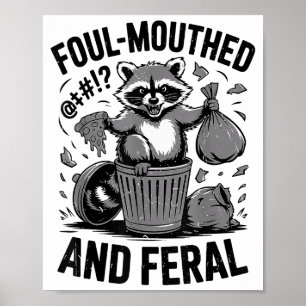 Kleinkind unflätig & wilde Waschbär-Meme lustig Poster