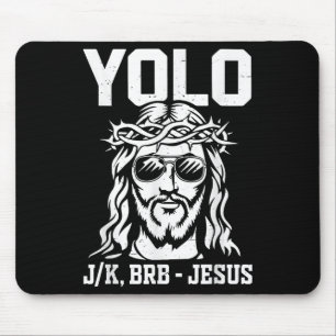 Kleinkind Yolo Lol Jk Brb Jesus Christlichen Gott Mousepad