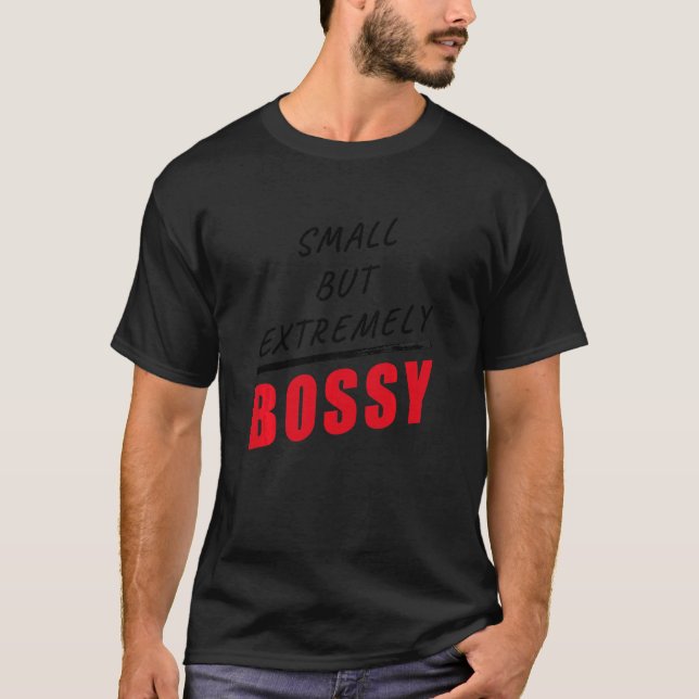 Kleinkinder, aber extrem Bossy U2013 Youth Boys & T-Shirt (Vorderseite)